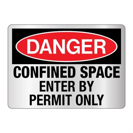 Danger Confined Space Enter By Permit Only -Reflective 10"x14" Sign